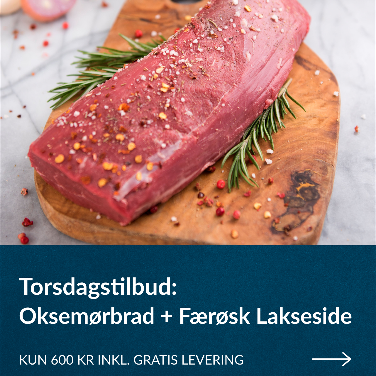 Færøsk laks + Oksemørbrad (Inkl. gratis levering)