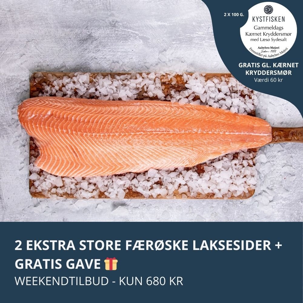 Weekendtilbud: 2 x Ekstra store færøske laksesider + Gratis gl. kærnet kryddersmør - Kystfisken